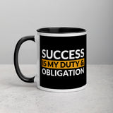 Success Is My Duty And Obligation Mug