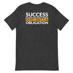 Success Is My Duty and Obligation Short-Sleeve Unisex T-Shirt
