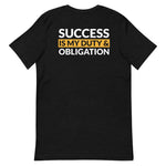 Success Is My Duty and Obligation Short-Sleeve Unisex T-Shirt