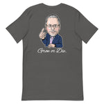 Grow Or Die Jay Short-Sleeve Unisex T-Shirt